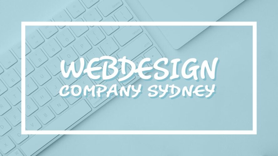 How Can I Find a Top Web Design Company Sydney